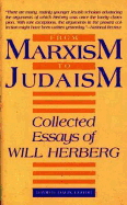 From Marxism to Judaism: Selected Essays of Will Herberg