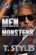 From Men To Monsters 2: Under Lock and Key (The Cartel Publications Presents)