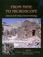 From Mine to Microscope: Advances in the Study of Ancient Technology