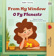 From My Window (English Welsh Bilingual Kids Book)