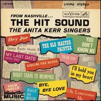 From Nashville...The Hit Sound - The Anita Kerr Singers
