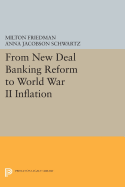 From New Deal Banking Reform to World War II Inflation