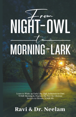 From Night-Owl to Morning-Lark - Tewari, Ravi L