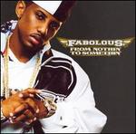 From Nothin' to Somethin' [Clean] - Fabolous