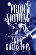 From Nothing: A Novel of Technology, Bar Music, and Redemption