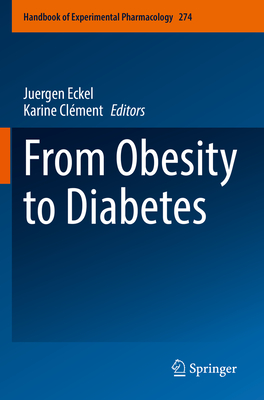 From Obesity to Diabetes - Eckel, Juergen (Editor), and Clment, Karine (Editor)