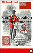 From Occupation to Independence: A History of the Peoples of the English-Speaking Caribbean Region