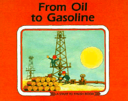 From Oil to Gasoline - Mitgutsch, Ali, and Reidel, Marlene, and Fuchshuber, Annegert