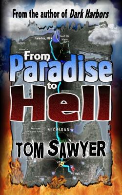From Paradise to Hell - Sawyer, Tom