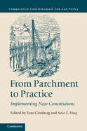 From Parchment to Practice: Implementing New Constitutions