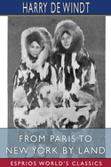 From Paris to New York by Land (Esprios Classics)