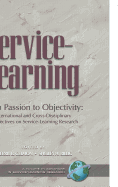 From Passion to Objectivity: International and Cross-Disciplinary Perspectives on Service-Learning Research (PB)