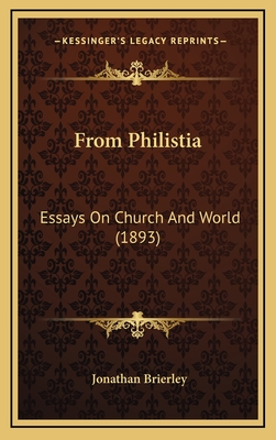 From Philistia: Essays on Church and World (1893) - Brierley, Jonathan