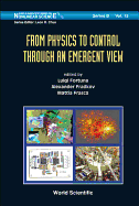 From Physics to Control Through an Emergent View