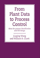 From Plant Data to Process Control: Ideas for Process Identification and Pid Design