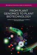From Plant Genomics to Plant Biotechnology