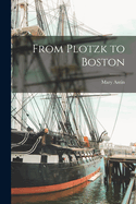 From Plotzk to Boston