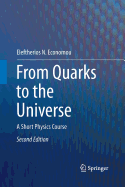 From Quarks to the Universe: A Short Physics Course