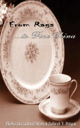 From Rags to Fine China
