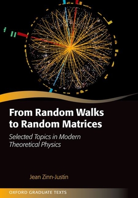 From Random Walks to Random Matrices - Zinn-Justin, Jean