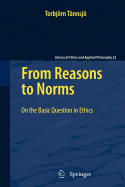 From Reasons to Norms: On the Basic Question in Ethics