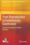 From Reproduction to Evolutionary Governance: Toward an Evolutionary Political Economy