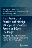 From Research to Practice in the Design of Cooperative Systems: Results and Open Challenges: Proceedings of the 10th International Conference on the Design of Cooperative Systems, May 30 - 1 June, 2012