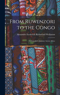 From Ruwenzori to the Congo: A Naturalist's Journey Across Africa