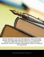 From Saranac to the Marquesas and Beyond: Being Letters Written by Mrs. M. I. Stevenson During 1887-88, to Her Sister, Jane Whyte Balfour, with a Short Introduction by George W. Balfour - Stevenson, Margaret Isabella Balfour