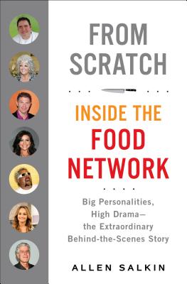 From Scratch: Inside the Food Network - Salkin, Allen