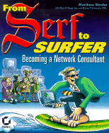 From Serf to Surfer: Becoming a Network Consultant