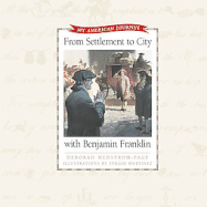 From Settlement to City with Benjamin Franklin