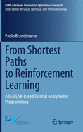 From Shortest Paths to Reinforcement Learning: A Matlab-Based Tutorial on Dynamic Programming