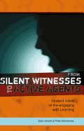 From Silent Witnesses to Active Agents: Student Voice in Re-engaging with Learning
