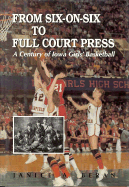 From Six-on-six to Full Court Press: A Century of Iowa Girls' Basketball