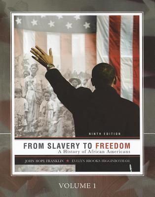 From Slavery to Freedom: A History of African Americans - Franklin, John Hope, and Higginbotham, Evelyn Brooks