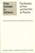 From Socrates to Software: The Teacher as Text and the Text as Teacher Volume 881