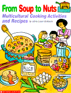 From Soup to Nuts: Multicultural Cooking Activities and Recipes - Rothstein, Gloria Lesser