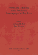 From State to Empire in the Prehistoric Jequetepeque Valley Peru