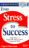 From Stress to Success: Simple Ways to Laught It Off, Lighten Up and Conquer the World - Podolinsky, Michael