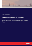 From Summer land to Summer: A Journey from Thomasville, Georgia, to New York