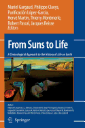 From Suns to Life: A Chronological Approach to the History of Life on Earth