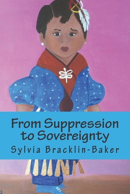 From Suppression to Sovereignty: The 1970s through the 1980s, Within The Lac Courte Oreilles Ojibwe Reservation - Taguma, Lori J, and Bracklin, Sylvia E