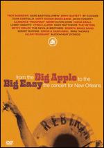 From the Big Apple to the Big Easy: The Concert for New Orleans [2 Discs] - 
