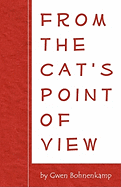 From the Cat's Point of View