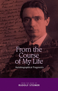 From the Course of My Life: Autobiographical Fragments