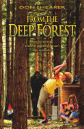 From the Deep Forest