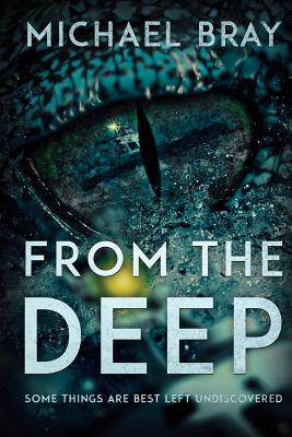 From The Deep - Bray, Michael