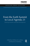 From the Earth Summit to Local Agenda 21: Working Towards Sustainable Development