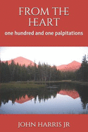 From the Heart: One Hundred and One Palpitations